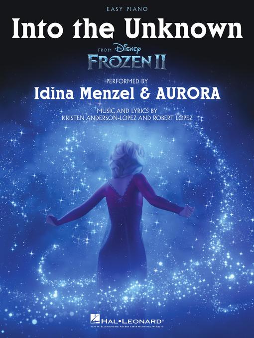 Title details for Into the Unknown (from Frozen 2) by Robert Lopez - Available